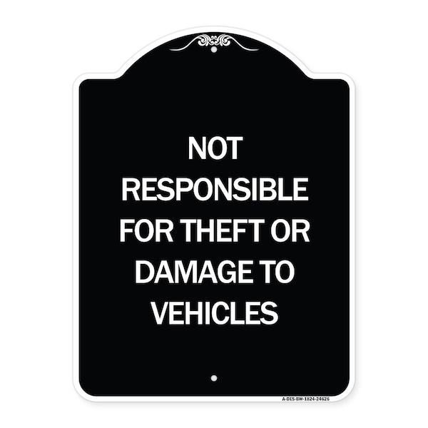 Signmission Not Responsible for Theft or Damage to Vehicles Heavy-Gauge Aluminum Sign, 24" H, BW-1824-24626 A-DES-BW-1824-24626 - main